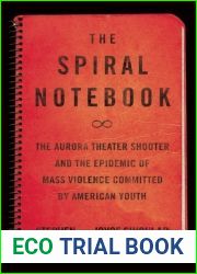 The Spiral Notebook: The Aurora Theater Shooter and the Epidemic of Mass Violence Committed by American Youth