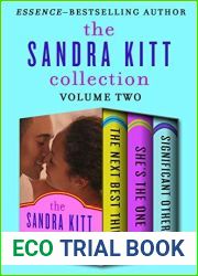 The Sandra Kitt Collection Volume Two: The Next Best Thing, She|s the One, and Significant Others