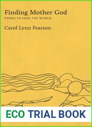 Finding Mother God: Poems to Heal the World