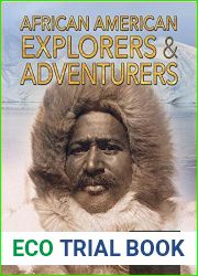 African American Explorers and Adventurers (Pioneering African Americans)