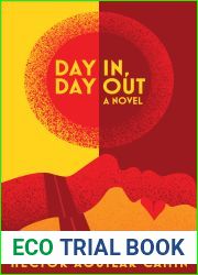 Day In, Day Out: A Novel