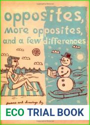Opposites, More Opposites, and a Few Differences