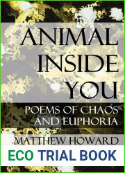 Animal Inside You: Poems of Chaos and Euphoria (Poetry and Memoirs)