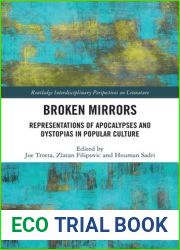 Broken Mirrors: Representations of Apocalypses and Dystopias in Popular Culture
