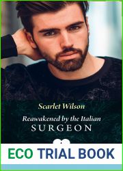 Reawakened By The Italian Surgeon (Double Miracle at Nicollino|s Hospital, Book 2) (Mills and Boon Medical)
