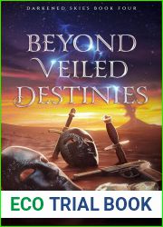 Beyond Veiled Destinies (Darkened Skies #4)
