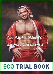 An Alpha Alien|s Eighth Christmas (A Warriors of the Majuri Novella Book 8)