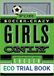For Soccer-Crazy Girls Only: Everything Great about Soccer