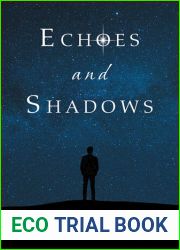 Echoes and Shadows