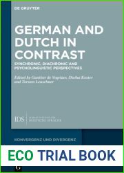 German and Dutch in Contrast: Synchronic, Diachronic and Psycholinguistic Perspectives