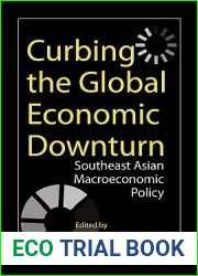 Curbing the Global Economic Downturn: Southeast Asian Macroeconomic Policy