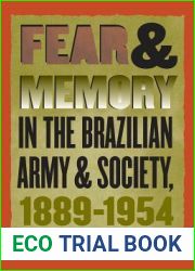 Fear and Memory in the Brazilian Army and Society, 1889-1954