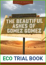 The Beautiful Ashes of Gomez Gomez (Ballads of Paradise #1)