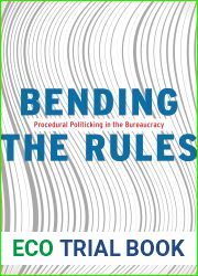 Bending the Rules: Procedural Politicking in the Bureaucracy
