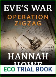 Operation Zigzag: Eve|s War (The Heroines of SOE, #1)