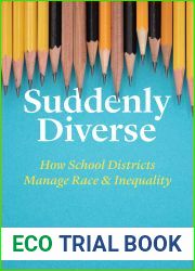 Suddenly Diverse: How School Districts Manage Race and Inequality
