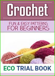 Crochet: Fun and Easy Patterns For Beginners