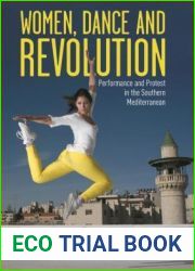 Women, Dance and Revolution: Performance and Protest in the Southern Mediterranean