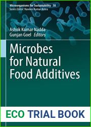 Microbes for Natural Food Additives (Microorganisms for Sustainability Book 38)