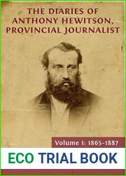 The Diaries of Anthony Hewitson, Provincial Journalist, Volume 1: 1865-1887
