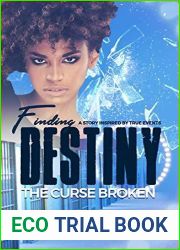Finding Destiny: The Curse Broken