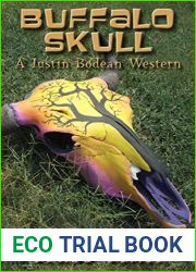 Buffalo Skull (A Justin Bodean Western Novel Book 2)