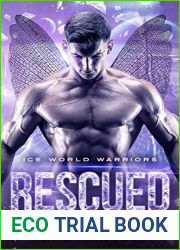 Rescued (Ice World Warriors, #3)
