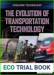 The Evolution of Transportation Technology (Evolving Technology)