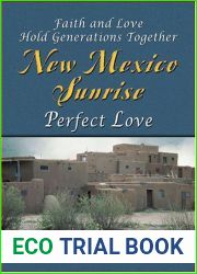 Perfect Love: Faith and Love Hold Generations Together; New Mexico Sunrise #2