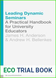 Leading Dynamic Seminars: A Practical Handbook for University Educators (Teaching and Learning, 5)