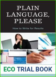 Plain Language, Please: How to Write for Results