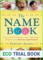 The Name Book: Over 10,000 Names; Their Meanings, Origins, and Spiritual Significance