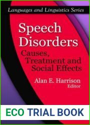 Speech Disorders: Causes, Treatment and Social Effects (Languages and Linguistics)