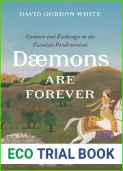Daemons are Forever: Contacts and Exchanges in the Eurasian Pandemonium