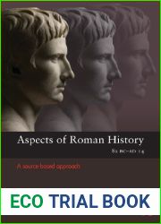 Aspects of Roman History 82BC-AD14: A Source-based Approach (Aspects of Classical Civilzation) by Davies, Mark Everson, Swain, Hilary (2010) Paperback