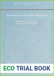 In Search of the True Religion: Monk Jurji and Muslim Jurists Debating Faith and Practice