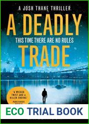 A Deadly Trade (Josh Thane Thriller, #1)