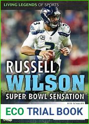 Russell Wilson: Super Bowl Sensation (Living Legends of Sports)