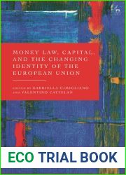 Money Law, Capital, and the Changing Identity of the European Union