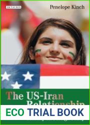 The US-Iran Relationship: The Impact of Political Identity on Foreign Policy (Library of International Relations)