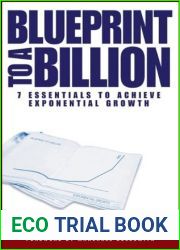 Blueprint to a Billion: 7 Essentials to Achieve Exponential Growth