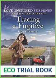 Tracing a Fugitive (Boulder Creek Ranch, #2)