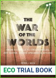 The War of the Worlds: From H. G. Wells to Orson Welles, Jeff Wayne, Steven Spielberg and Beyond