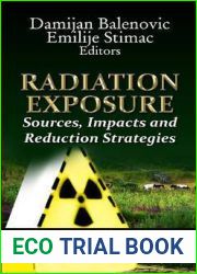 Radiation Exposure: Sources, Impacts and Reduction Strategies (Pollution Science, Technology and Abatement)