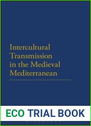 Intercultural Transmission in the Medieval Mediterranean