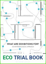 What Are Exhibitions For? An Anthropological Approach