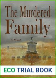 The Murdered Family: Mystery of the Wolf Family Murders