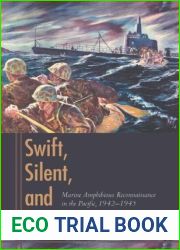 Swift, Silent, and Deadly: Marine Amphibious Reconnaissance in the Pacific, 1942-1945