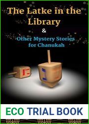 The Latke in the Library and Other Mystery Stories for Chanukah (Agatha Krinsky Mystery Series)