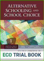 Alternative Schooling and School Choice (Debating Issues in American Education: A SAGE Reference Set)